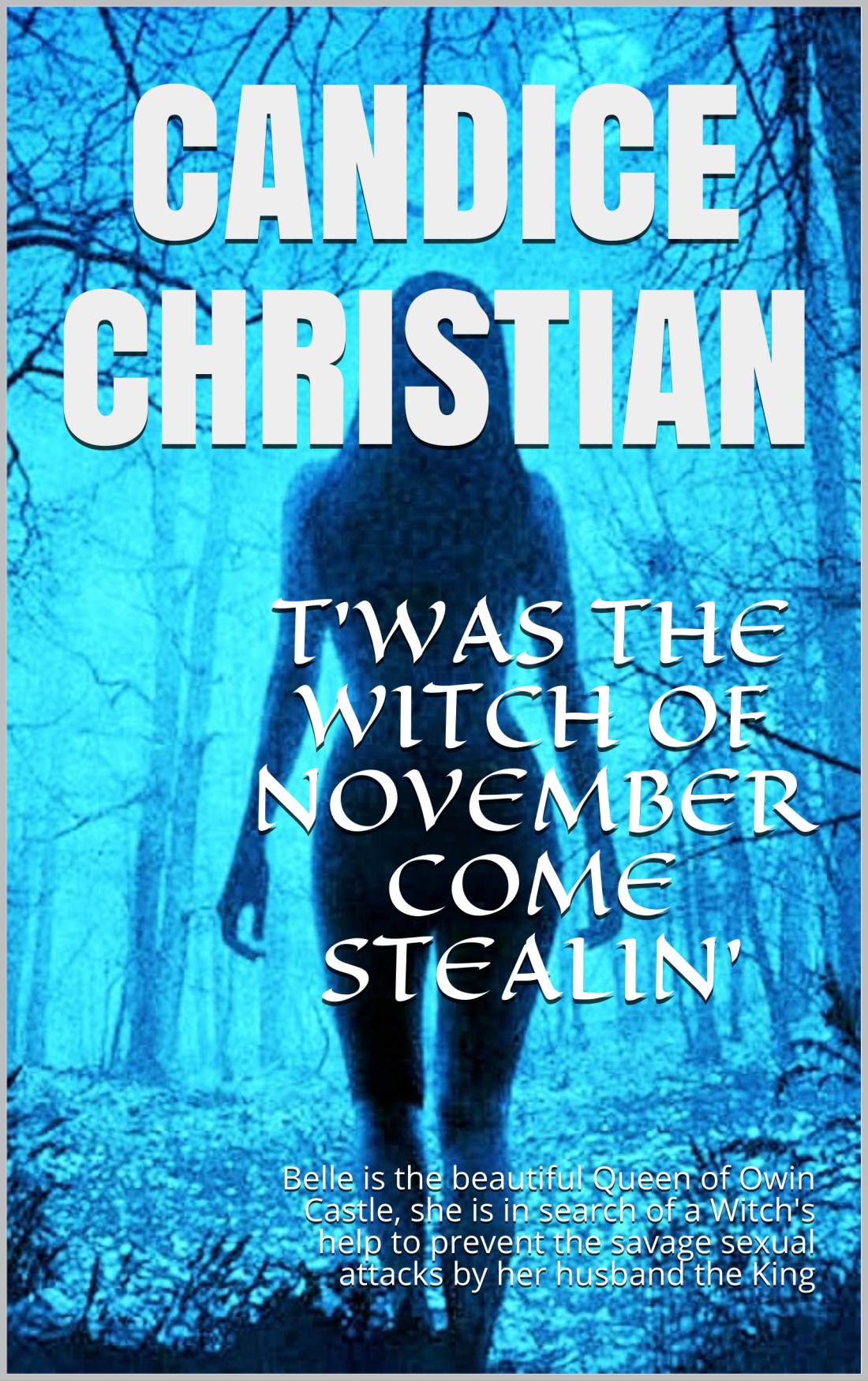 TWAS THE WITCH OF NOVEMBER COME STEALIN'.jpg