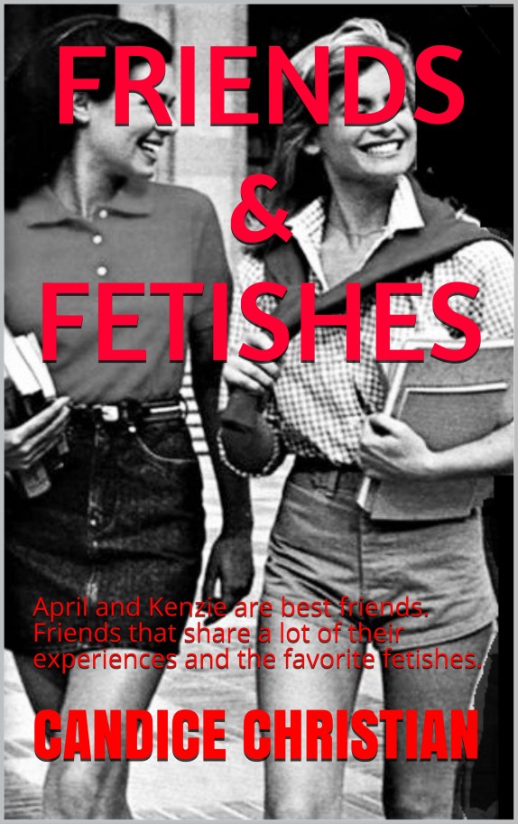 FRIENDS AND FETISHES