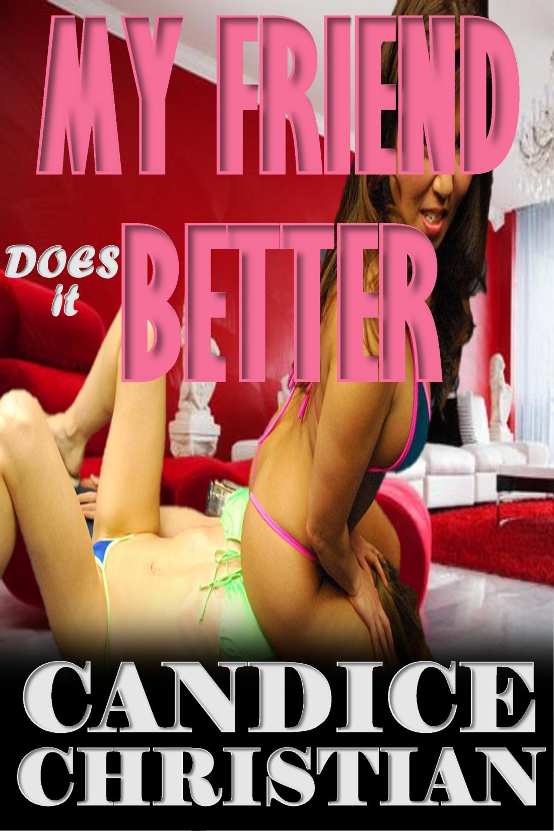 MY FRIEND DOES IT BETTER COVER-RESIZED